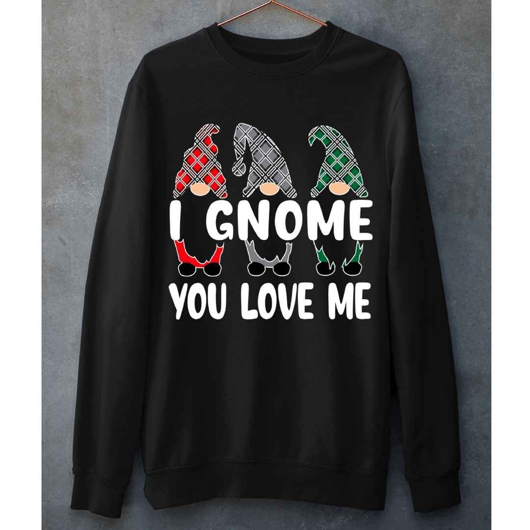 "I Gnome You Love Me"