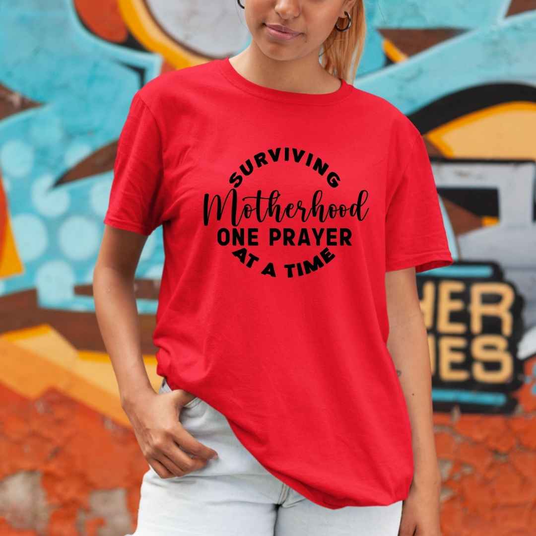 " Surviving Motherhood One prayer "