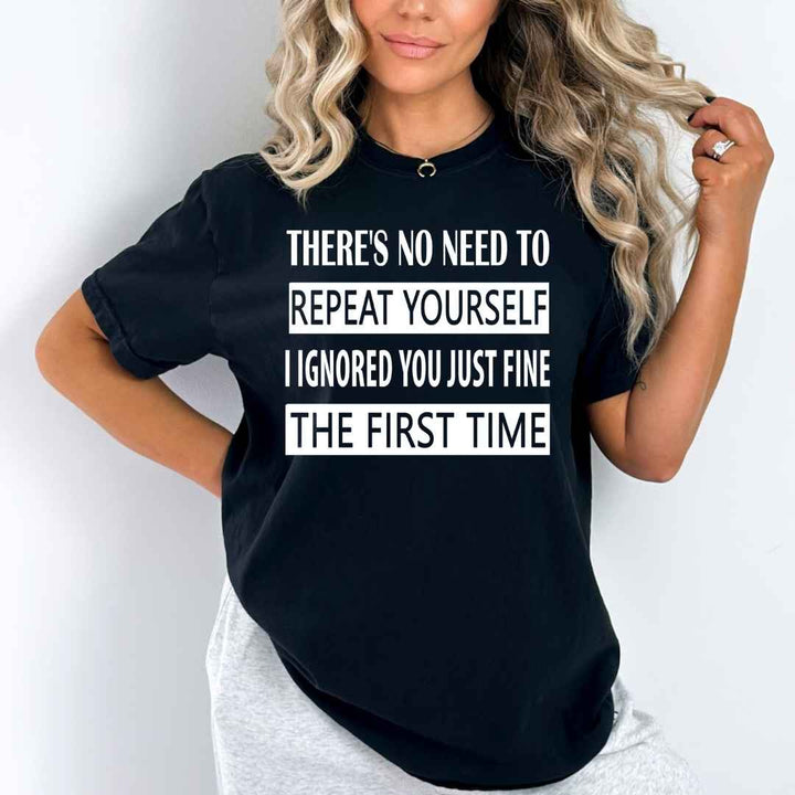 "No Need To Repeat To Yourself "