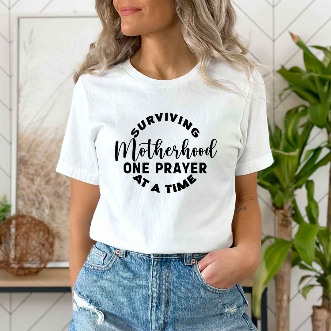 " Surviving Motherhood One prayer "