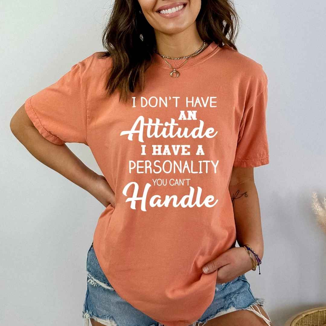 " I don't have an attitude  " - Bella Canvas T-Shirt