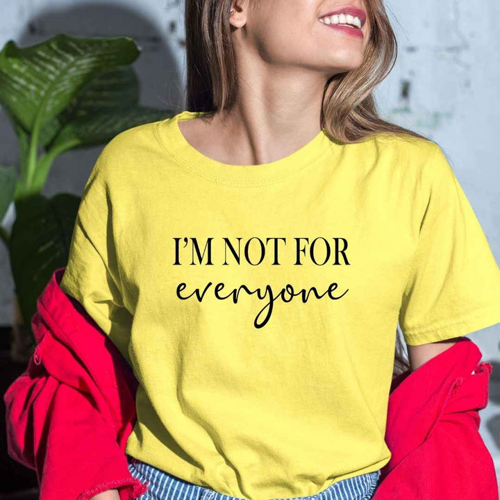 " I'm Not For Everyone " - Bella Canvas T-Shirt