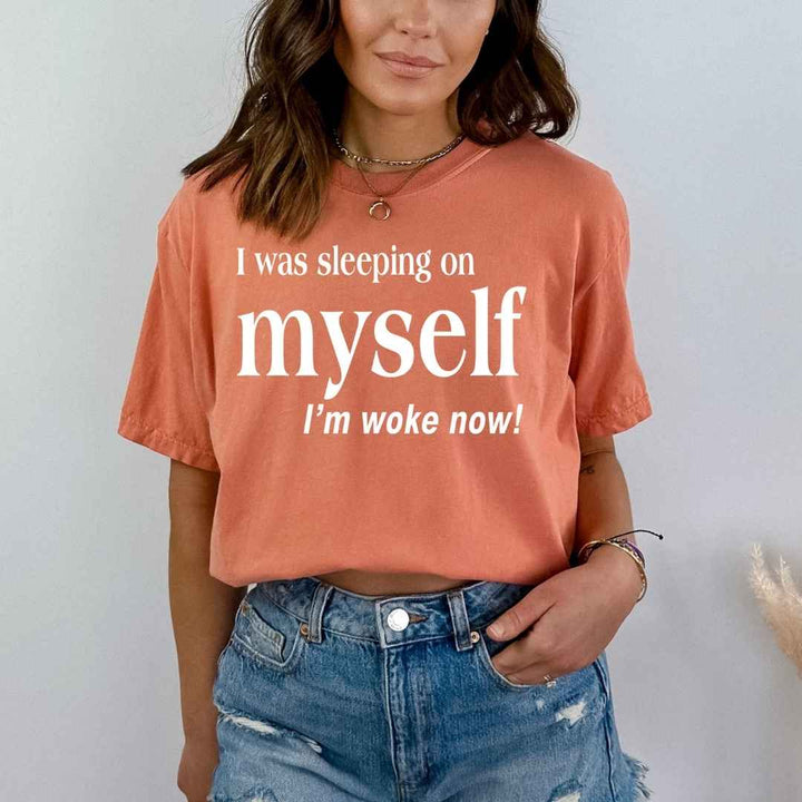 I Was Sleeping On Myself- Bella Canvas