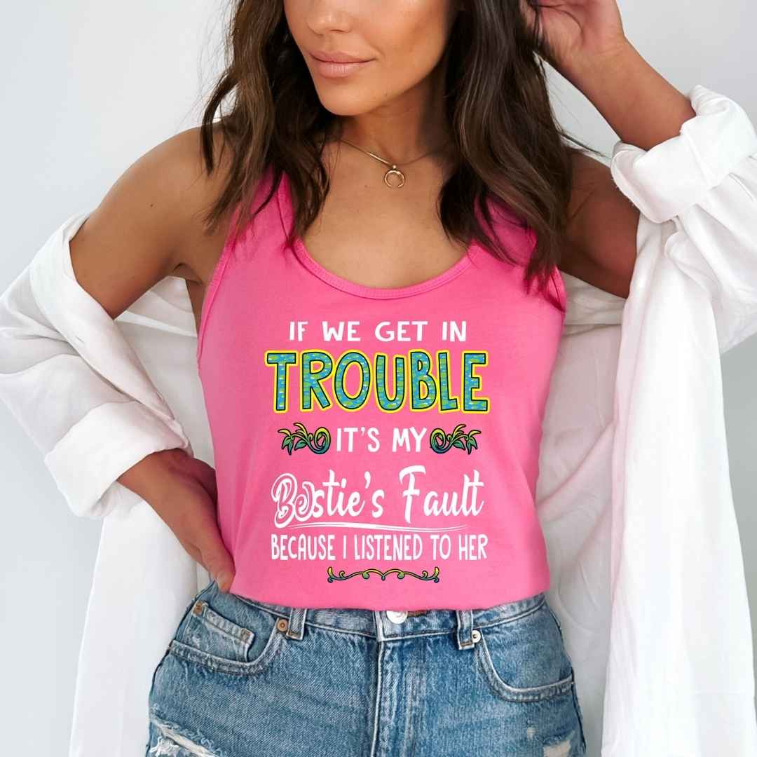 "Bestie's Fault" Tank Top