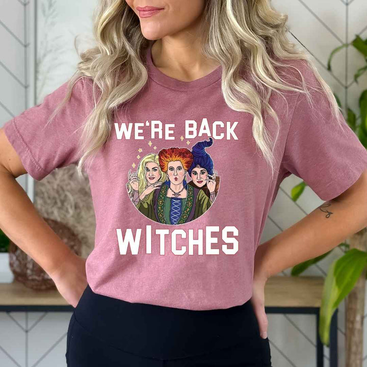 "We're Back Witches" - Bella Canvas T-Shirt