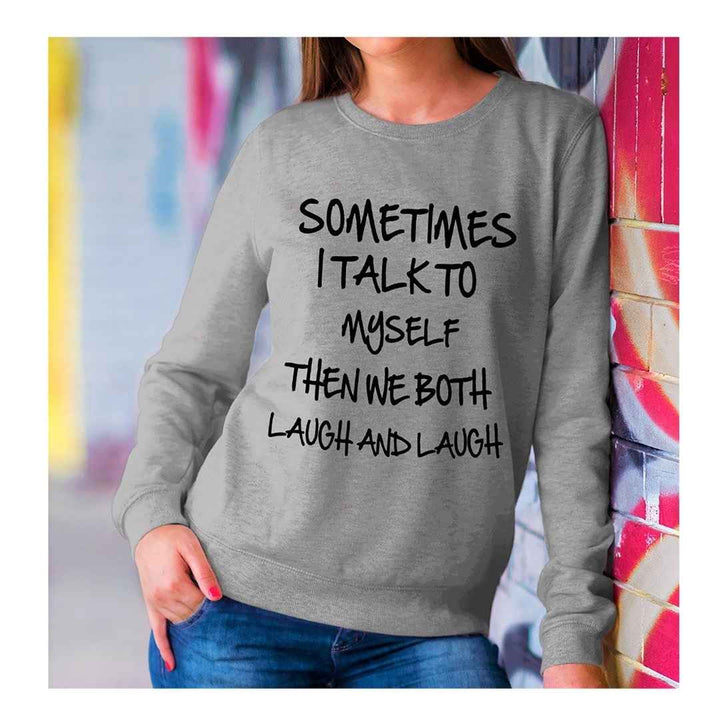 "SOMETIMES I TALK TO MYSELF", T-Shirt