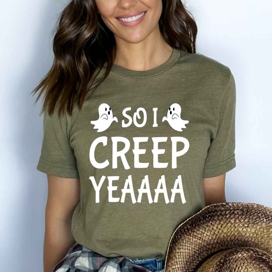 So I Creep Yeaaaa - Bella Canvas
