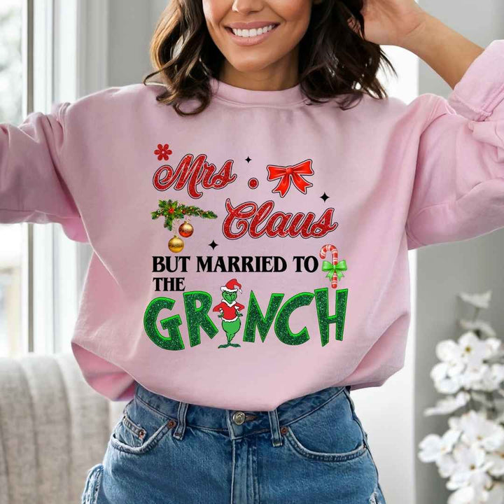 Mrs. Claus But Married To Grinch -  Sweatshirt & Hoodie