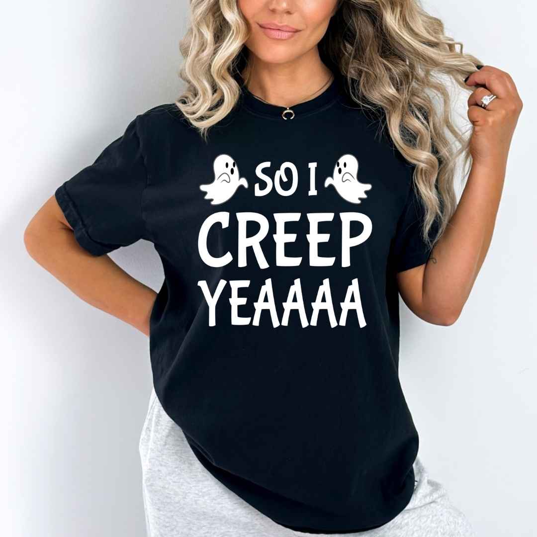 So I Creep Yeaaaa - Bella Canvas