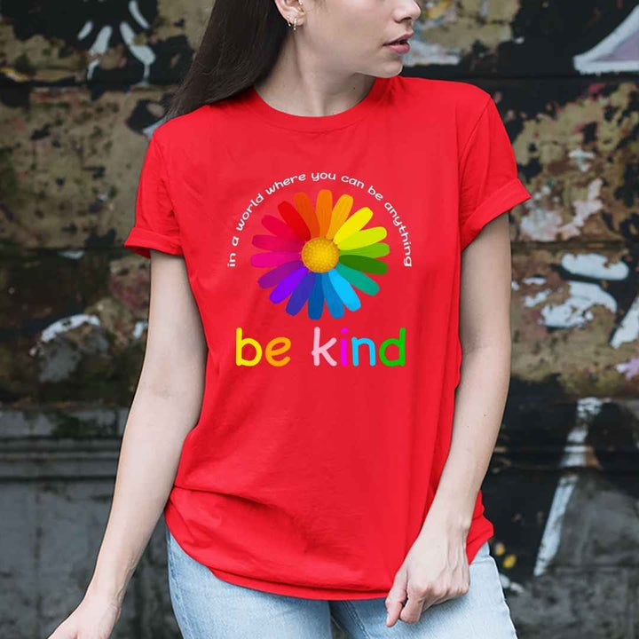 "IN A WORLD WHERE YOU CAN BE ANYTHING" T- SHIRTS