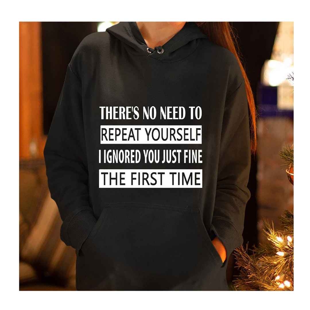"No Need To Repeat To Yourself "