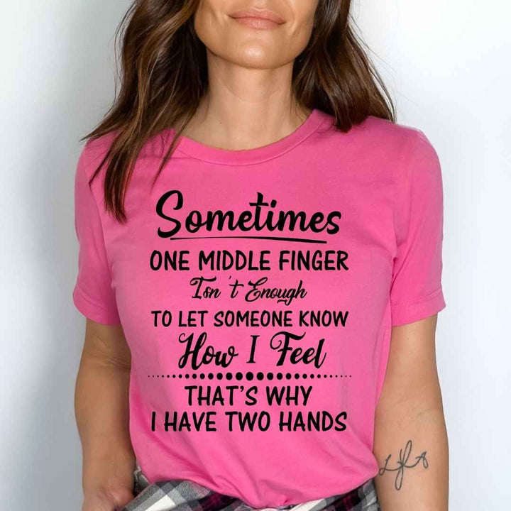 ''Sometimes One Middle Finger''