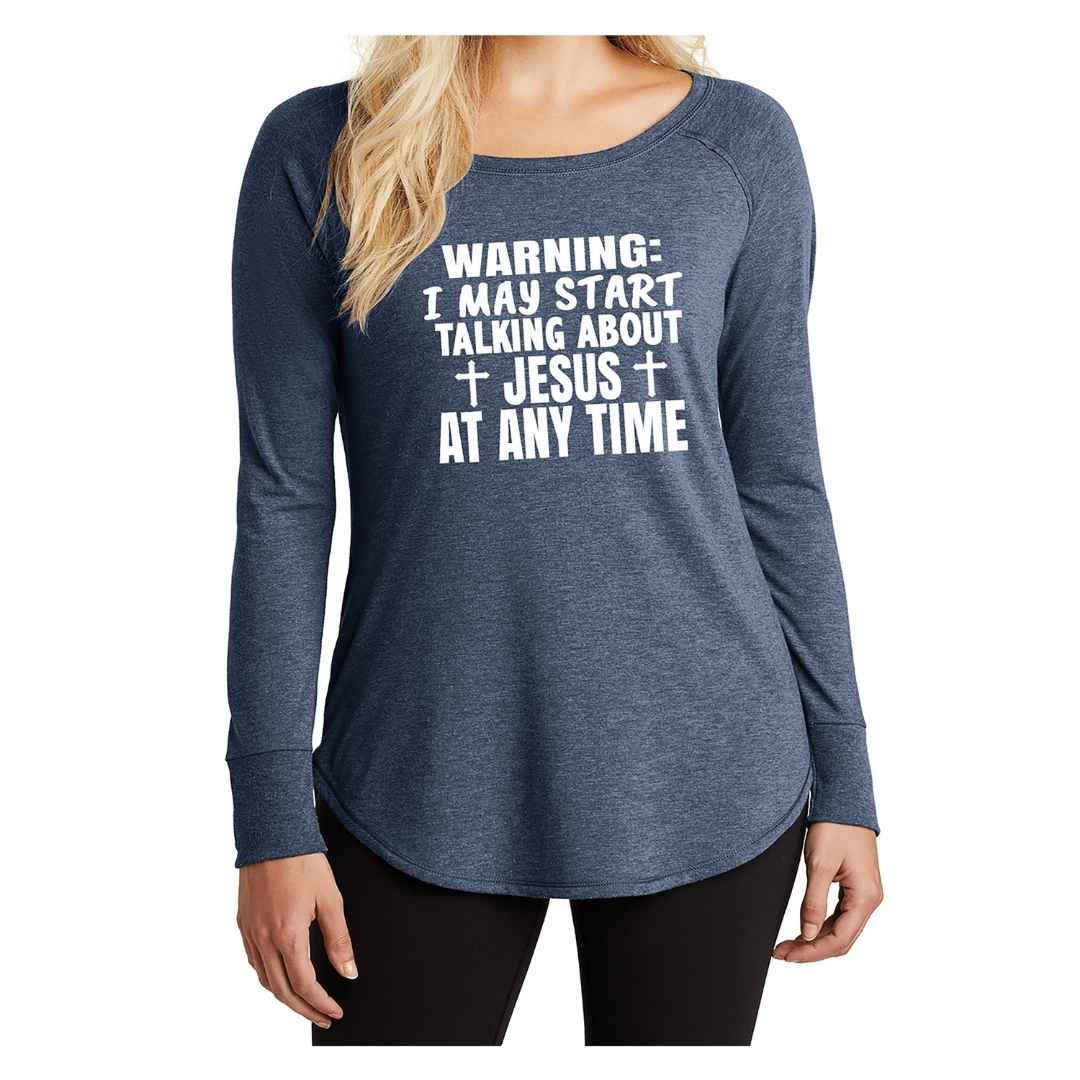 "WARNING I MAY START TALKING ABOUT JESUS" Stylish Long-Sleeve Tee
