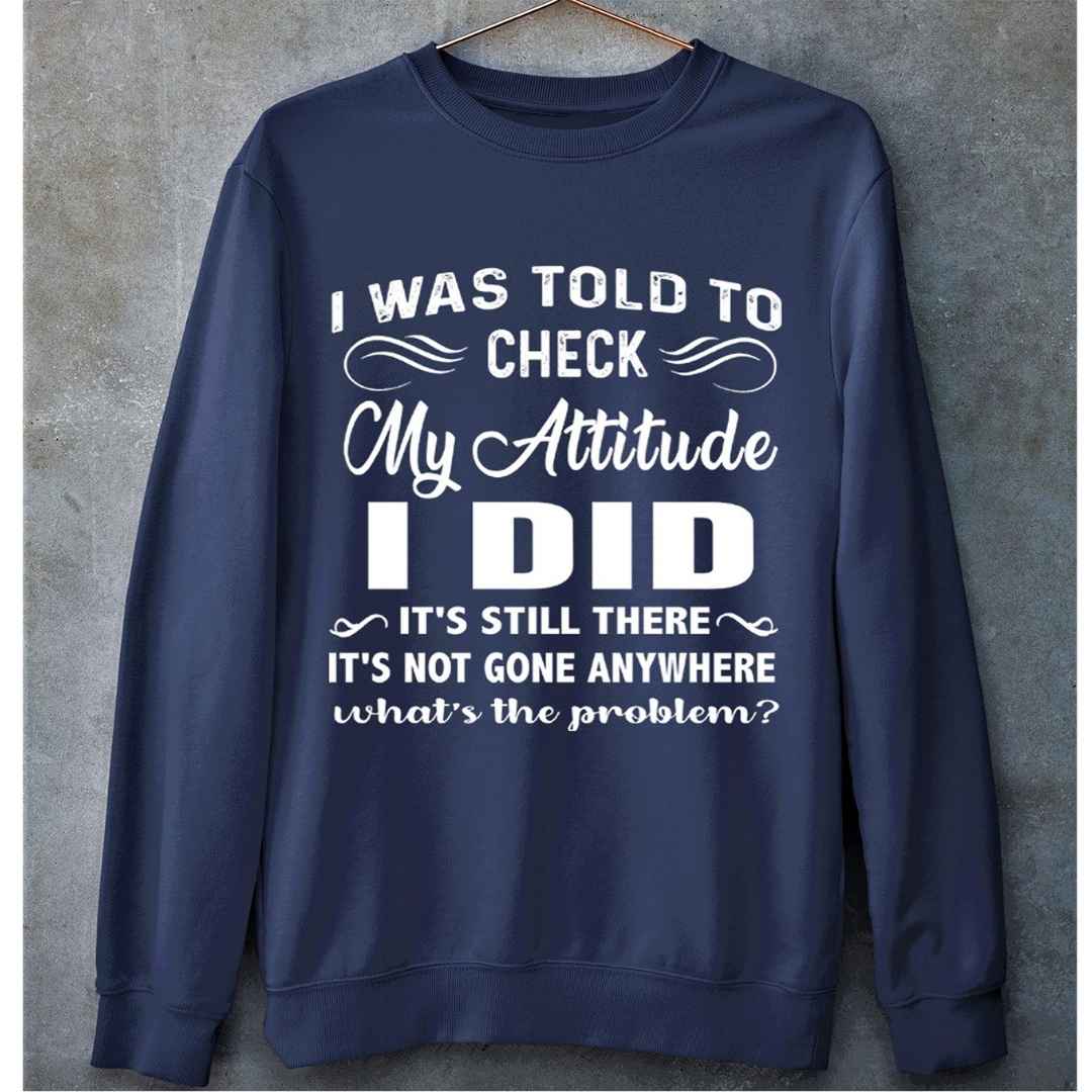 "CHECK MY ATTITUDE I DID"
