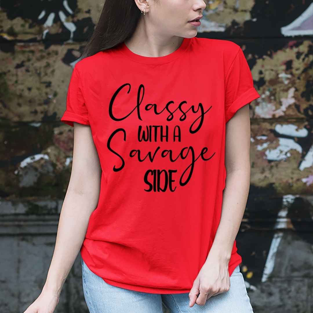 "CLASSY WITH THE SAVAGE SIDE"