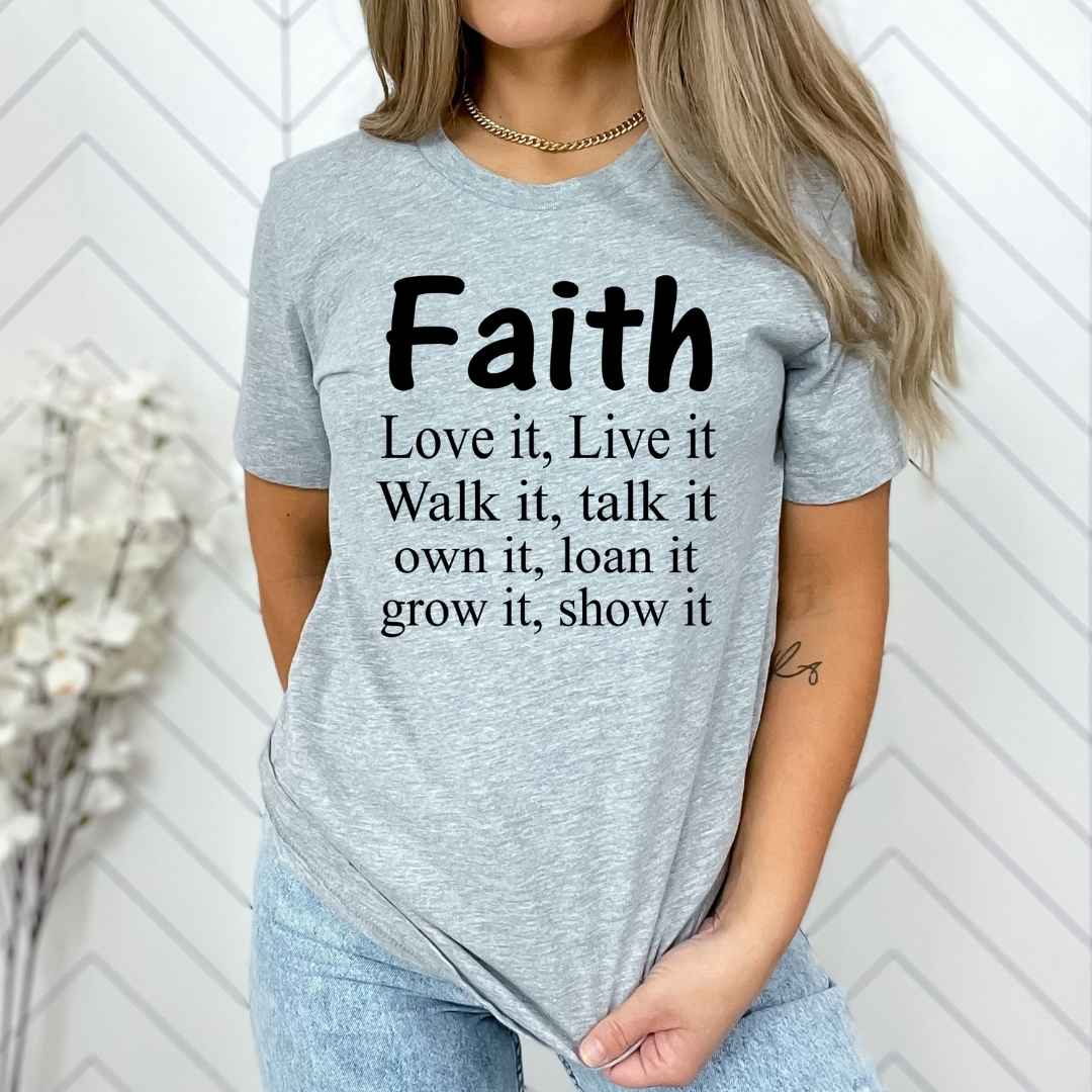 ''Faith- love it, live it. grow it, show it"