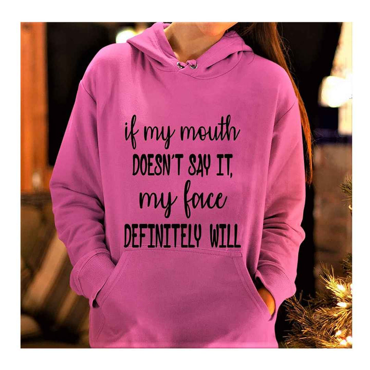 " If my mouth doesn't say my face definitely will " .