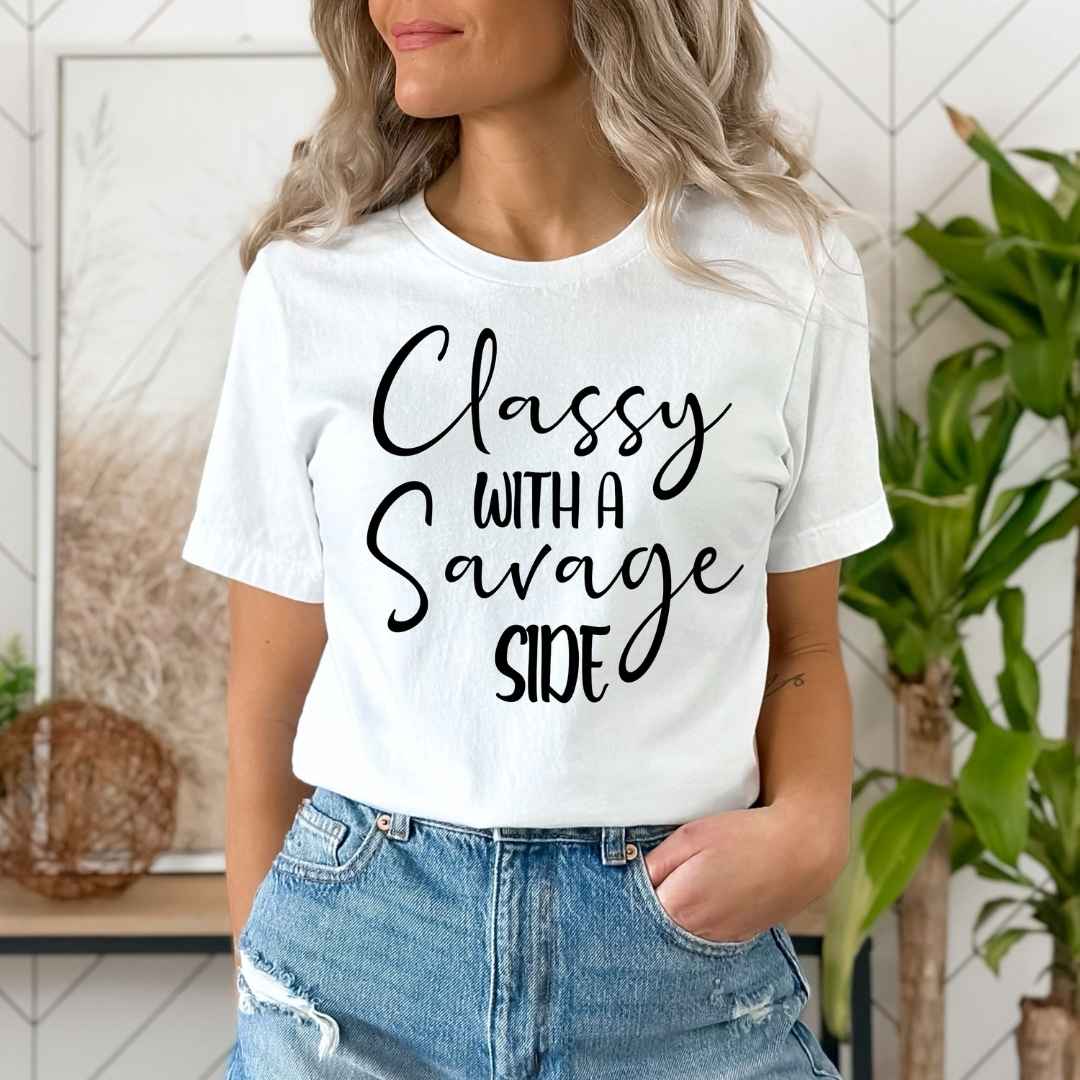 "CLASSY WITH THE SAVAGE SIDE''