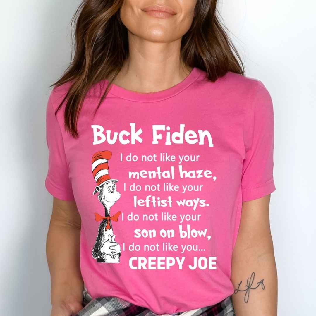 " Buck Fiden I don't like your.. "