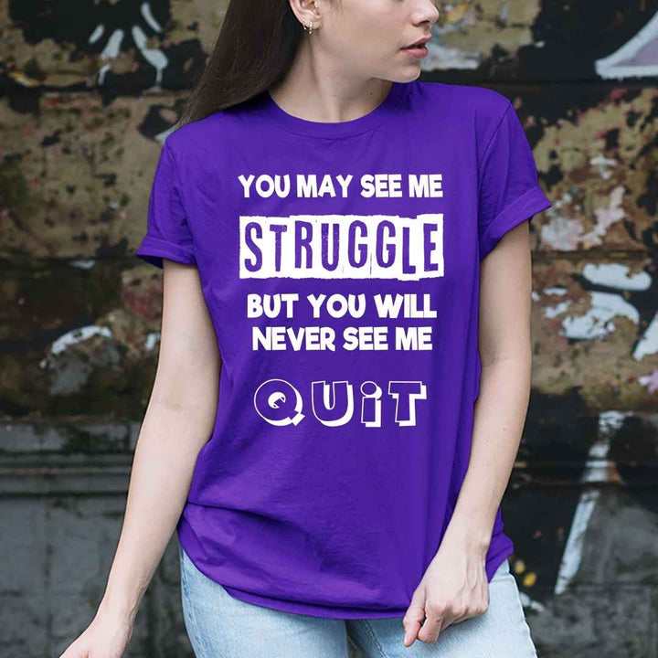 "YOU MAY SEE ME STRUGGLE''