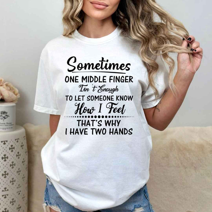 ''Sometimes One Middle Finger''