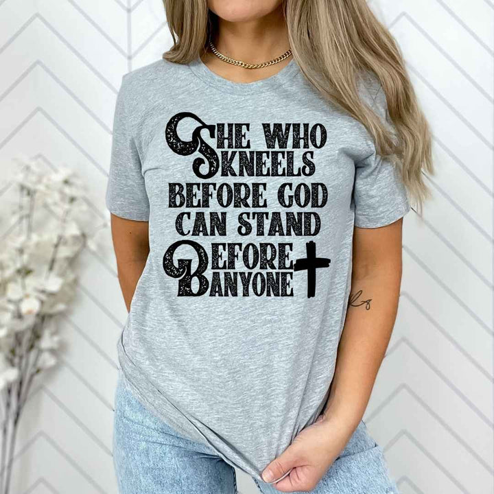 "She Who Kneels Before God Can Stand"