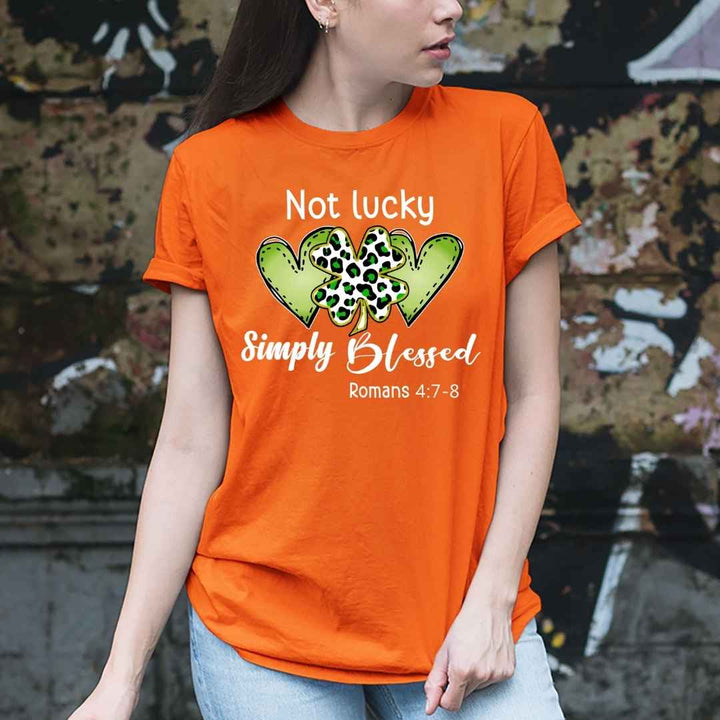 " Not Lucky Simply Blessed "