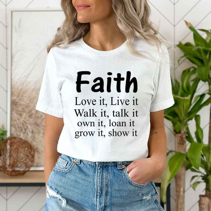 ''Faith- love it, live it. grow it, show it"