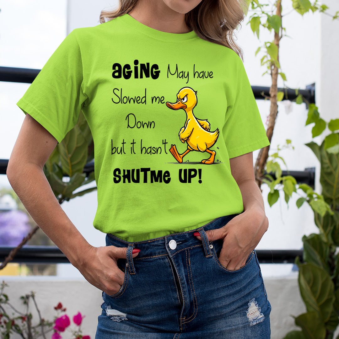 Aging May Have Slowed Me Down - Unisex T-Shirt