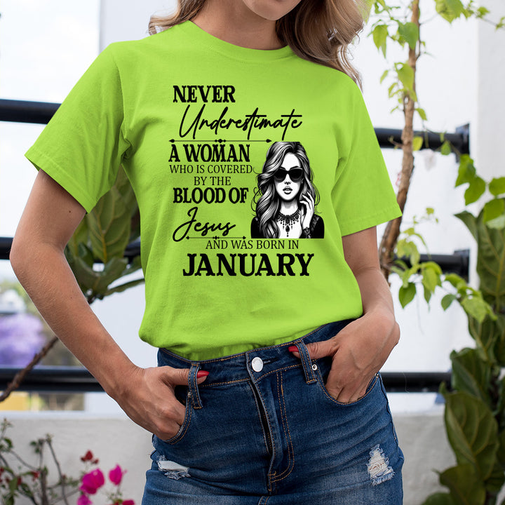 Never Underestimate A Woman Born In January - Unisex T-Shirt