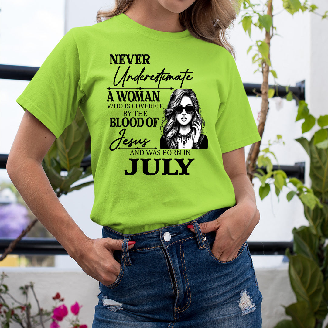 Never Underestimate A Woman Born In July - Unisex T-Shirt