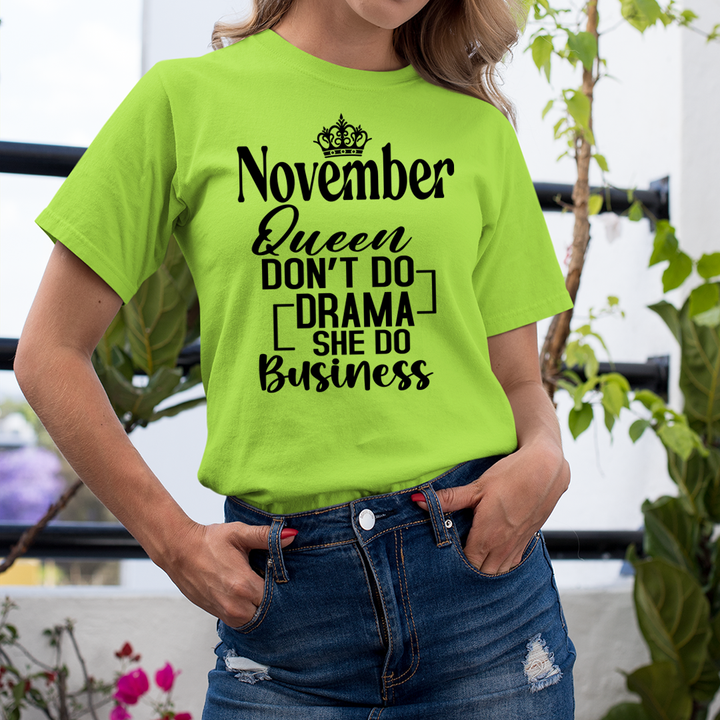 November Queen Don't Do Drama - Unisex T-Shirt