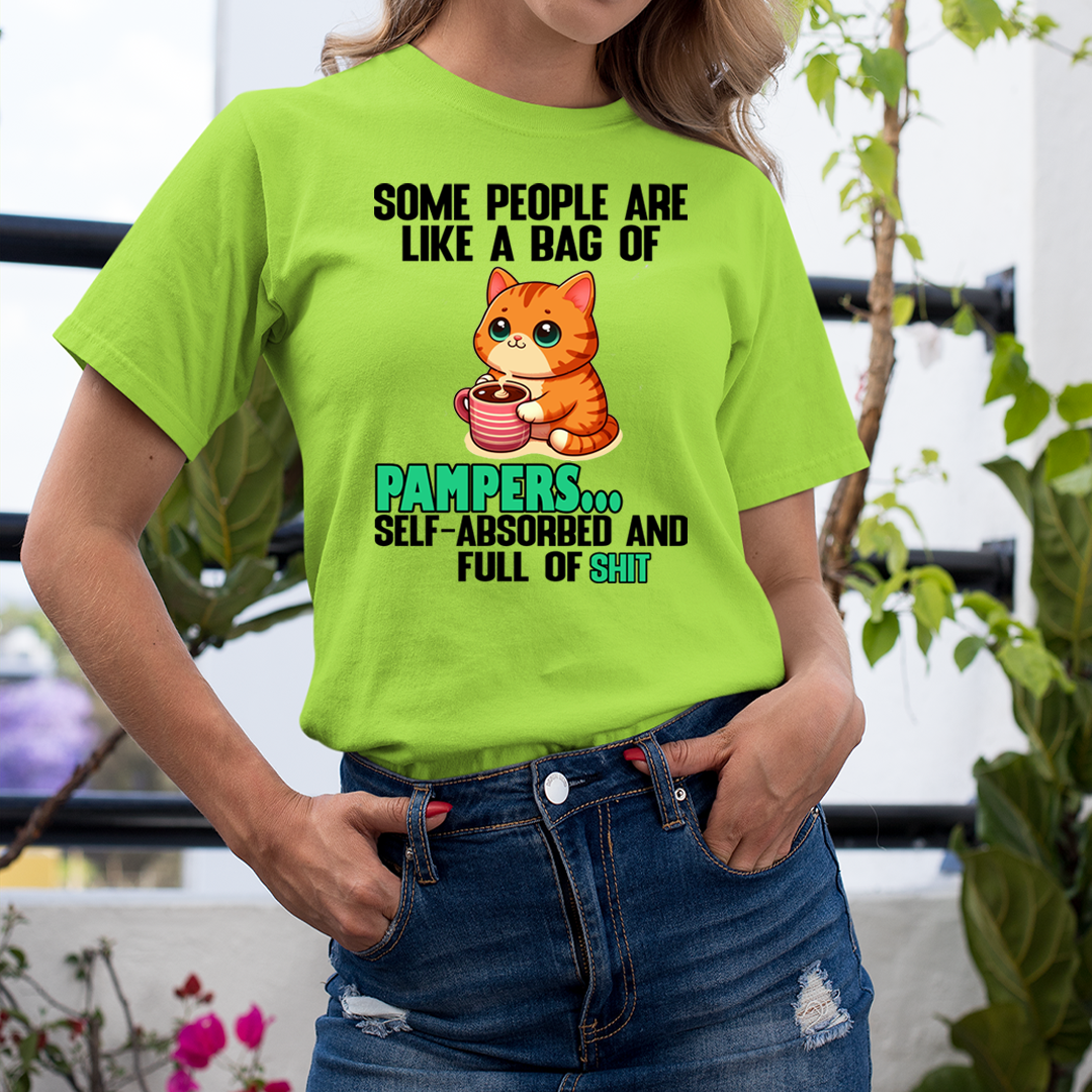 Some People Are Like a Bag Of Pampers - Unisex T-Shirt