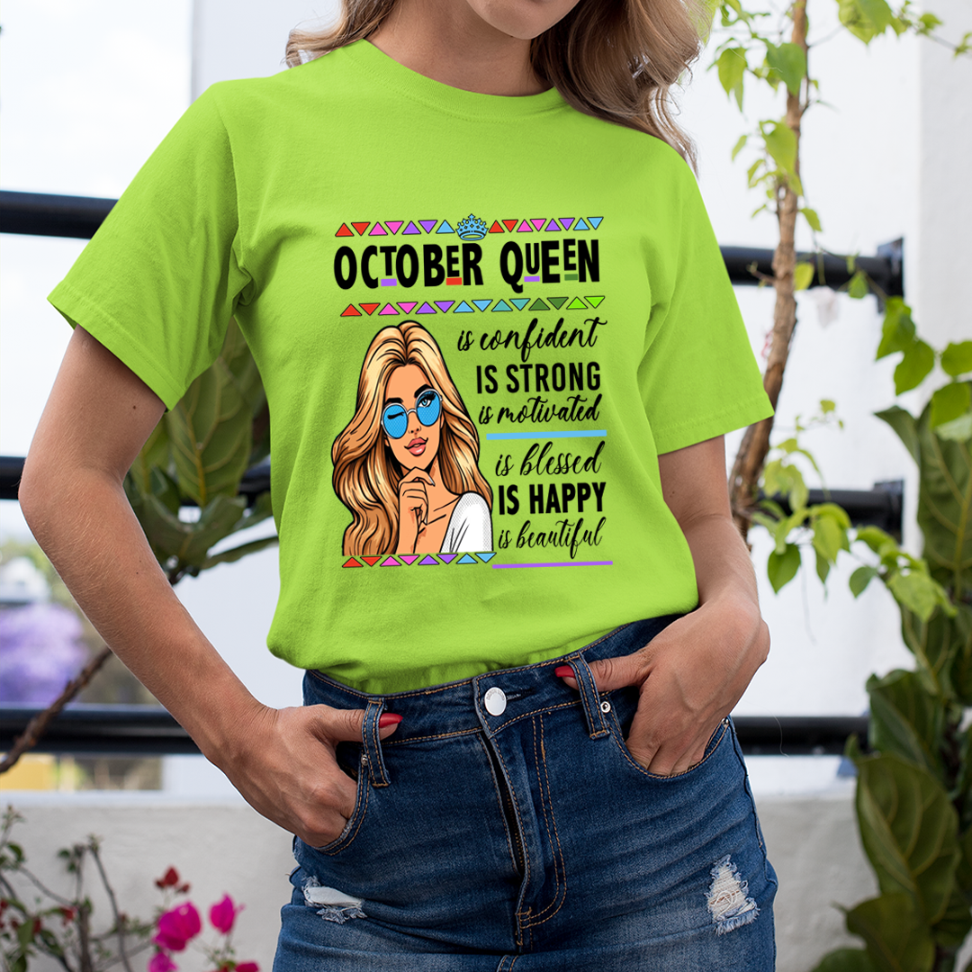 October Queen Is Confident - Unisex T-Shirt
