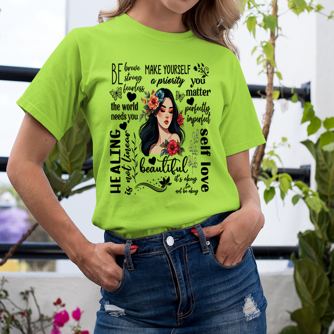 Be Brave strong Fearless And Make Yourself A Priority - Unisex T-Shirt