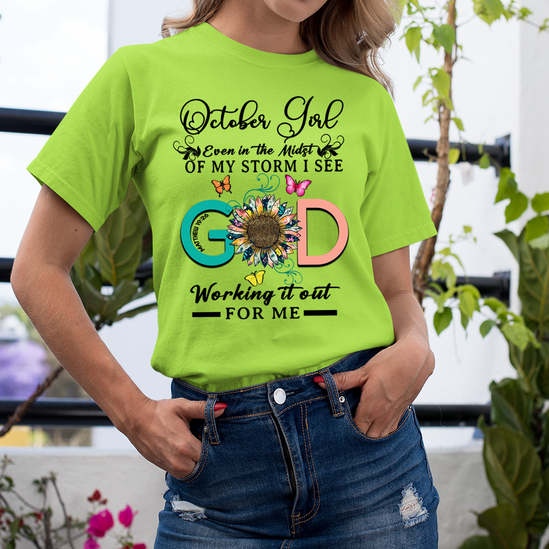 October Girl - God Working It Out For Me - Unisex T-Shirt