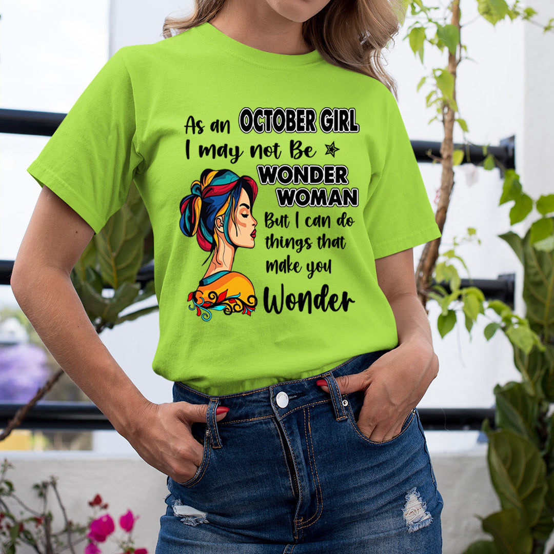 October Girl - Wonder Woman - Unisex T-Shirt