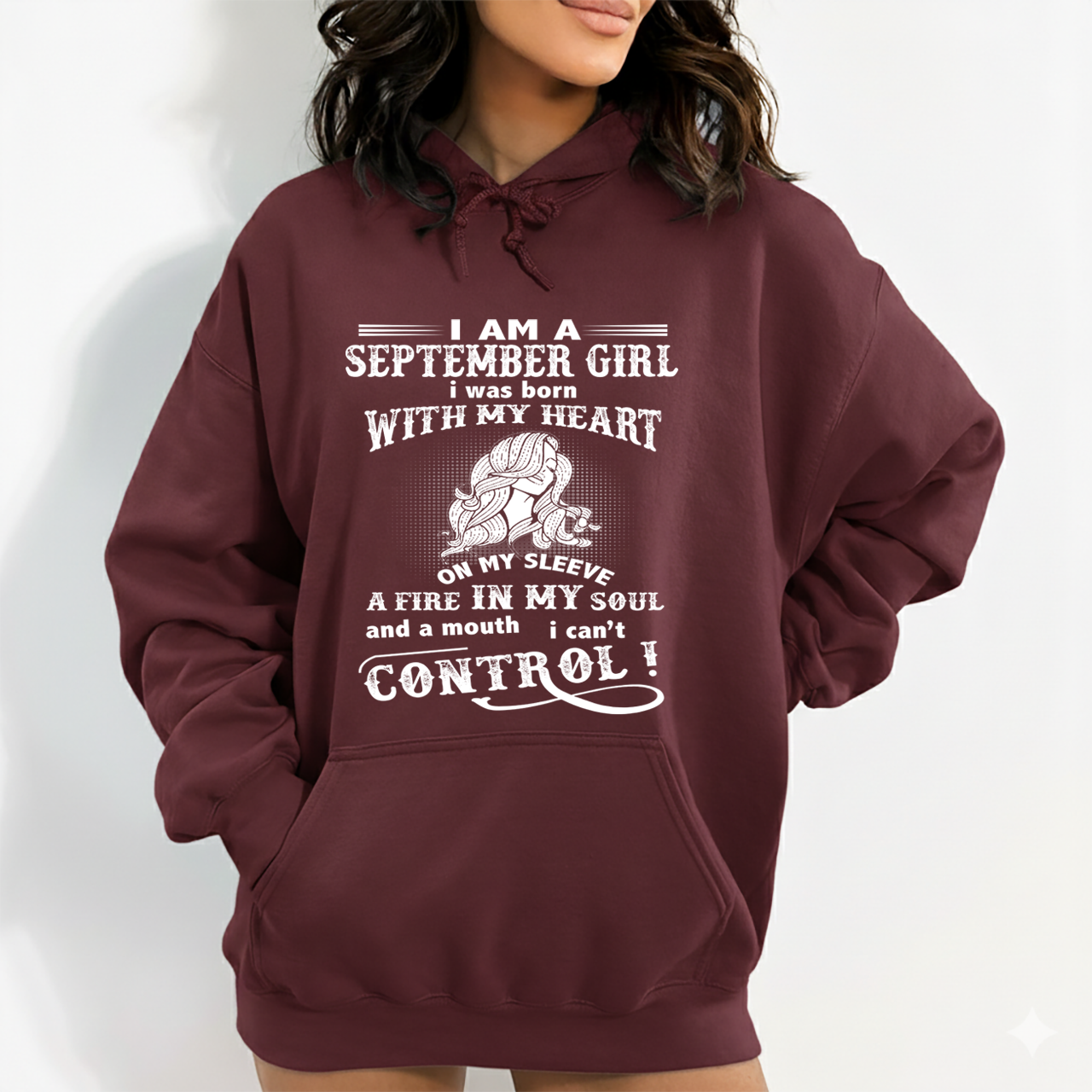 A Fire In My Soul (September Girl ) - Sweatshirt & Hoodie - Cozy & Soft