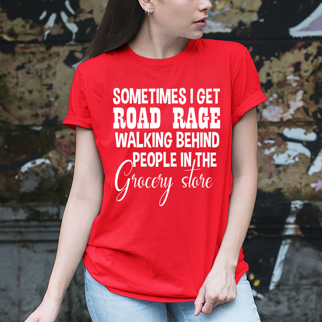 "SOMETIMES I GET ROAD RAGE"