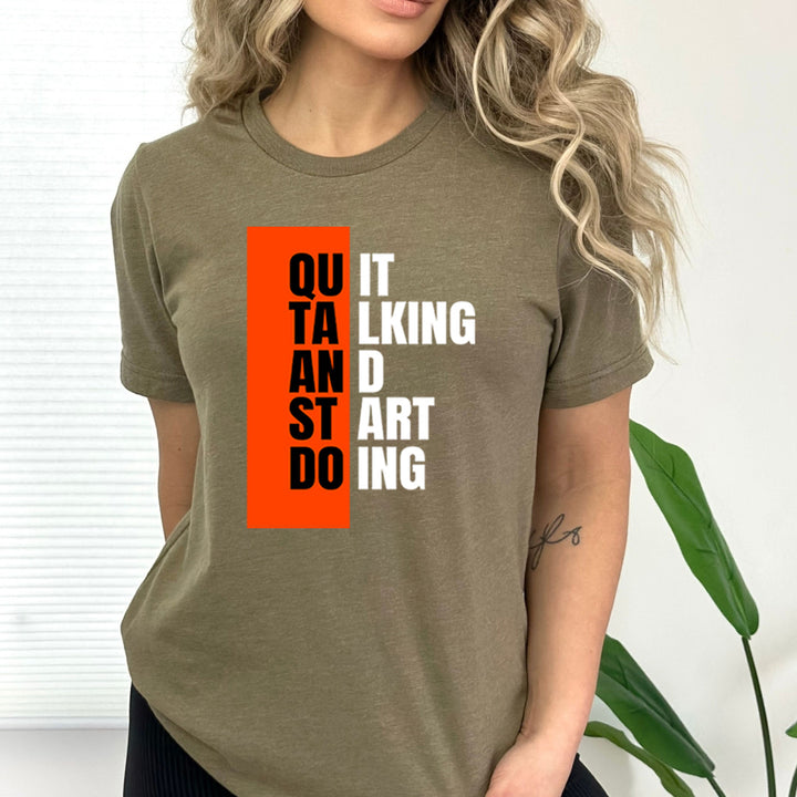 Quit Taking And Start Doing - Bella canvas