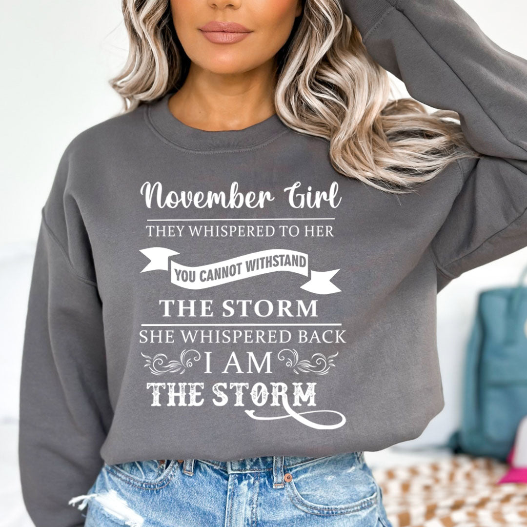 November Girl ( I Am The Storm) - Cozy & Soft.