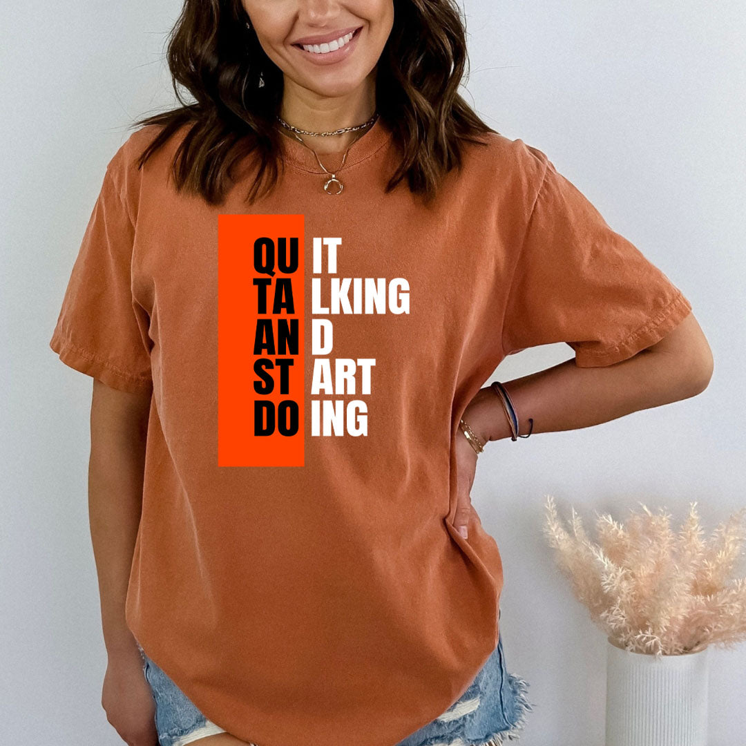 Quit Taking And Start Doing - Bella canvas