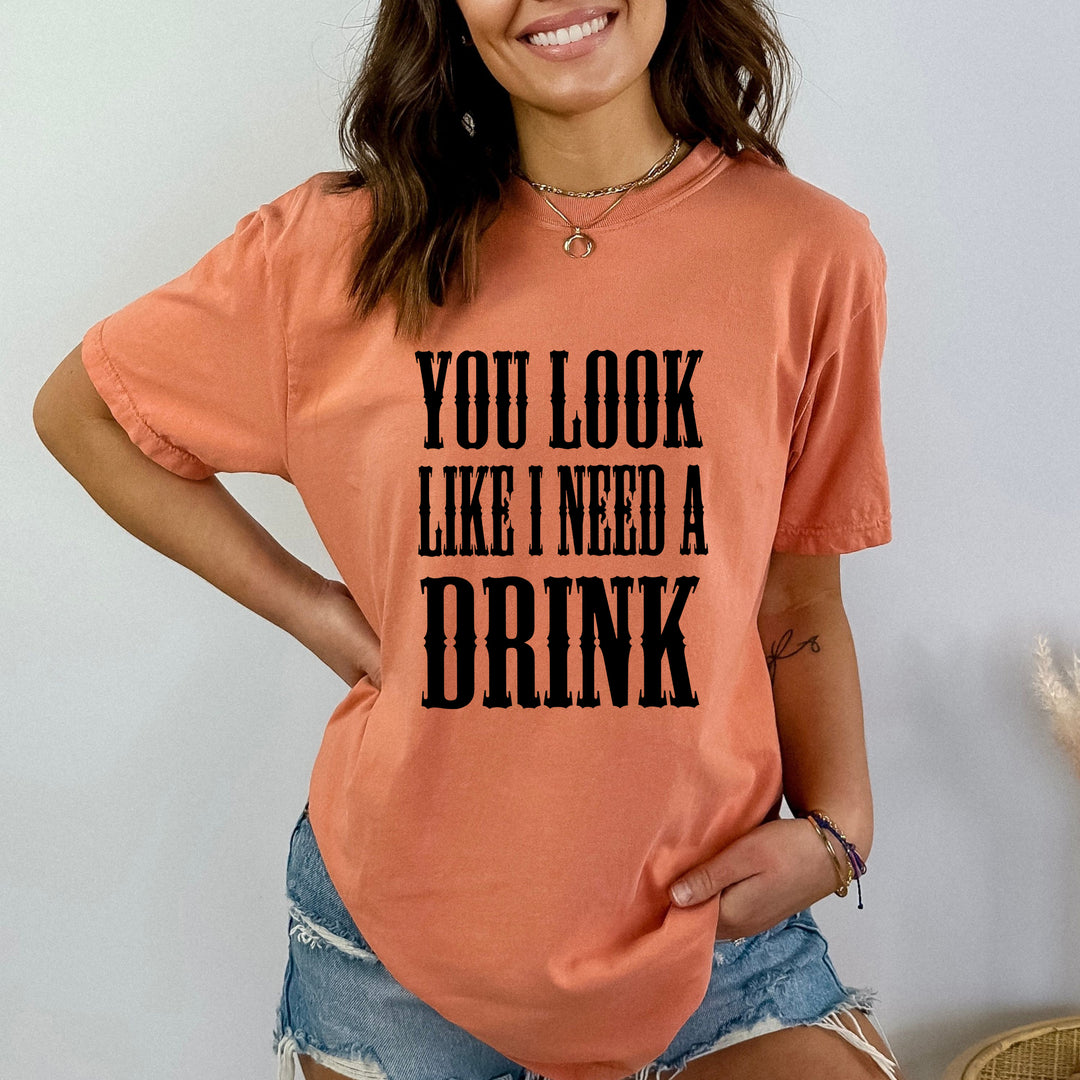 I Need A Drink  - Bella Canvas