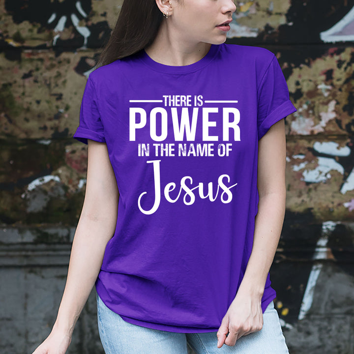 "THERE IS POWER IN THE NAMES OF JESUS"- T-SHIRT.