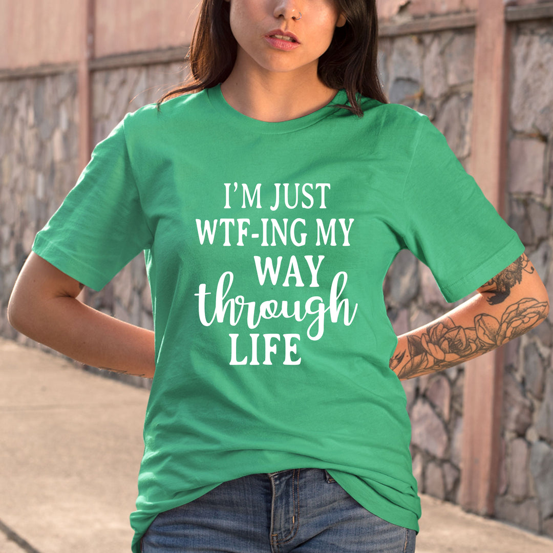 "I'M JUST WTF-ING WAY"