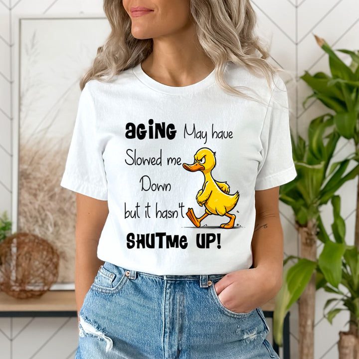 Aging May Have Slowed Me Down - Unisex T-Shirt