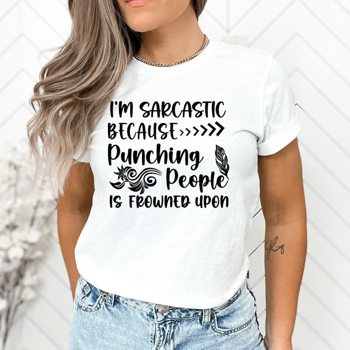 Punching People Is Frowned Upon - Unisex T-Shirt