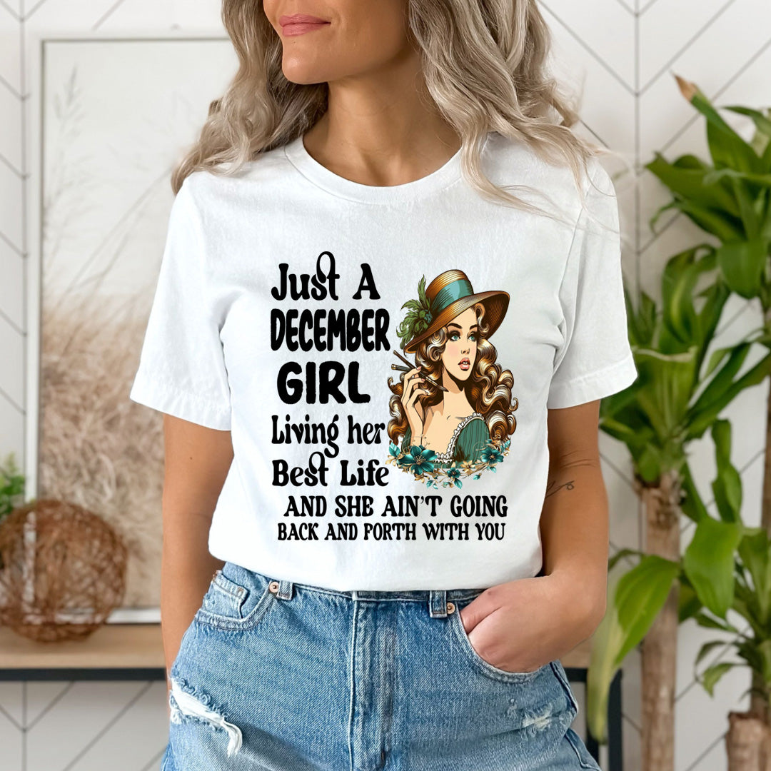 December Girl Living Her Best Life - Unisex T-Shirt