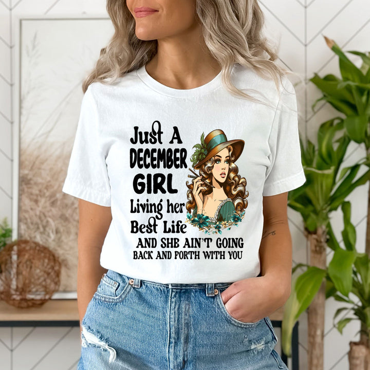 December Girl Living Her Best Life - Unisex T-Shirt