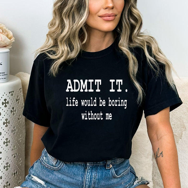 Admit It - Bella Canvas
